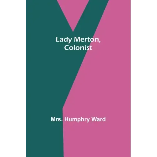 Lady Merton, Colonist