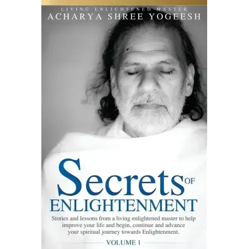 Secrets of Enlightenment, Vol. I