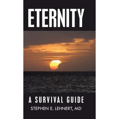 Eternity: A Survival Guide