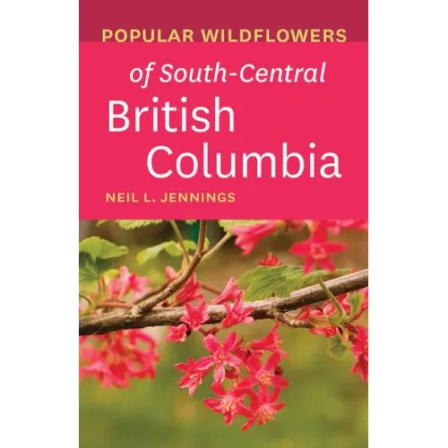 Popular Wildflowers of South-Central British Columbia