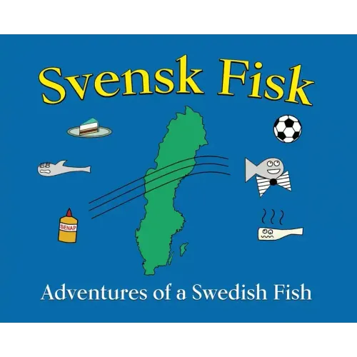 Svensk Fisk: Adventures of a Swedish Fish