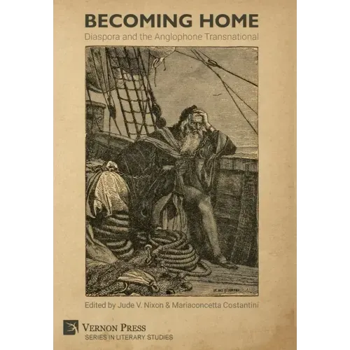 Becoming Home: Diaspora and the Anglophone Transnational