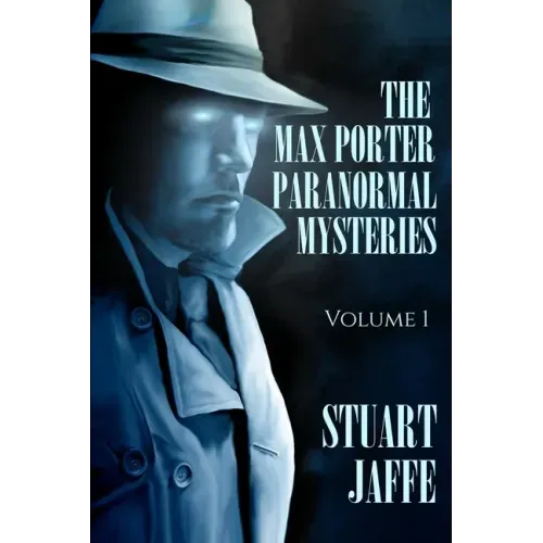 The Max Porter Paranormal Mysteries: Volume 1