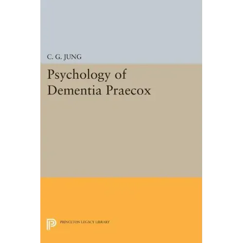 Psychology of Dementia Praecox