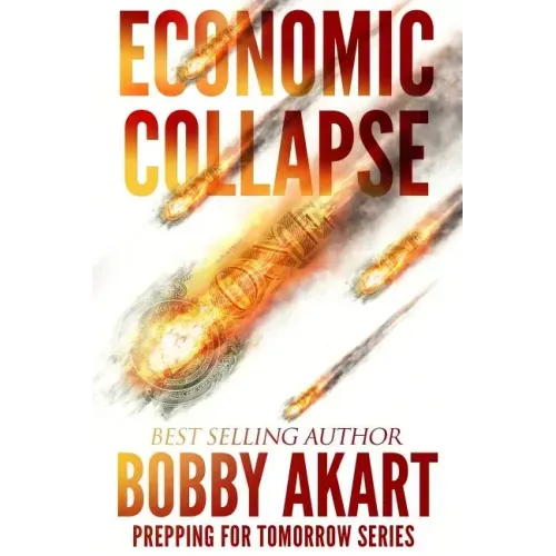 Economic Collapse: Prepping for Tomorrow