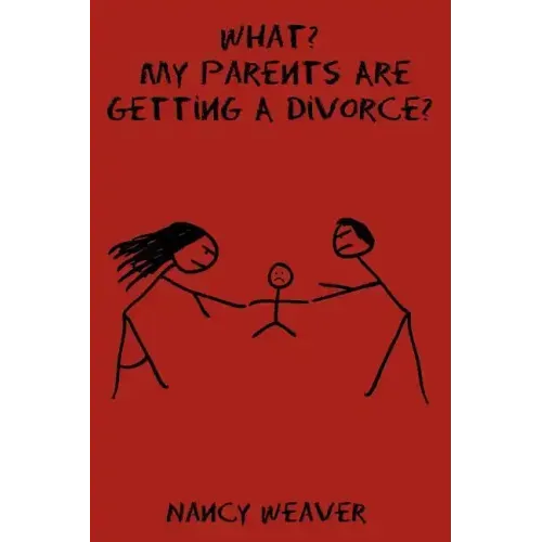 What? My Parents Are Getting A Divorce?