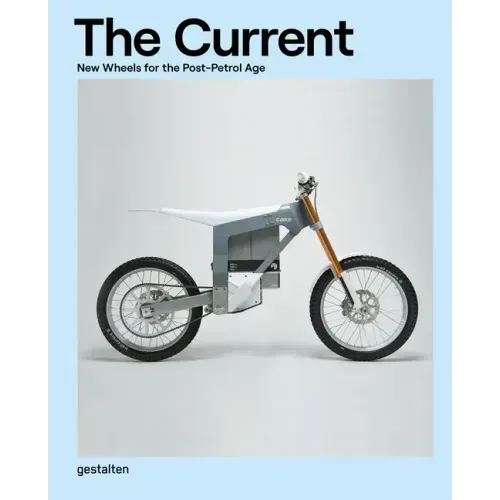 The Current: New Wheels for the Post-Petrol Age