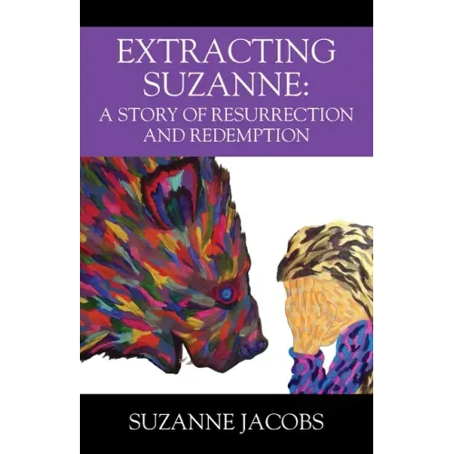 Extracting Suzanne: A Story of Resurrection and Redemption