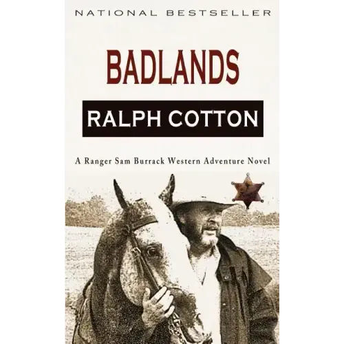Badlands: A Ranger Sam Burrack Western Adventure