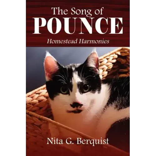 The Song of Pounce: Homestead Harmonies