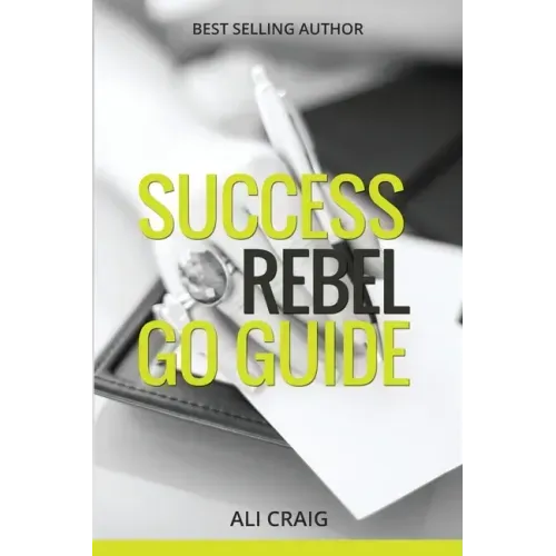 Success Rebel Go Guide