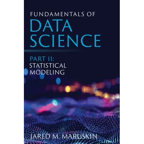 Fundamentals of Data Science Part II: Statistical Modeling