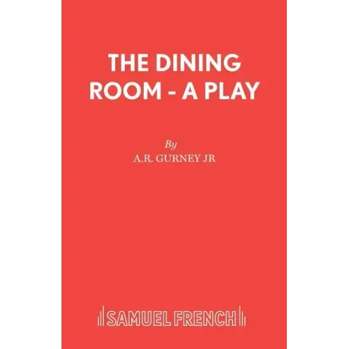 The Dining Room - A Play