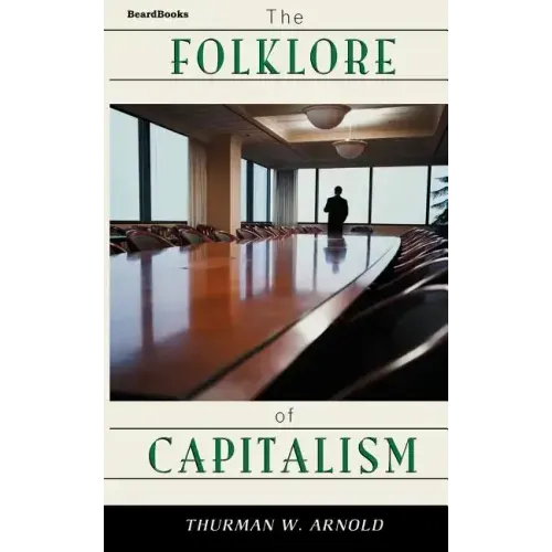 The Folklore of Capitalism
