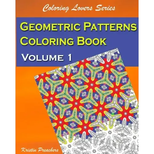 Geometric Patterns Coloring Book Volume 1