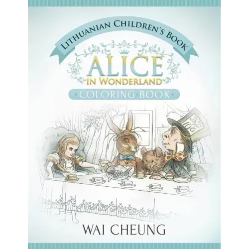 Lithuanian Children's Book: Alice in Wonderland (English and Lithuanian Edition)