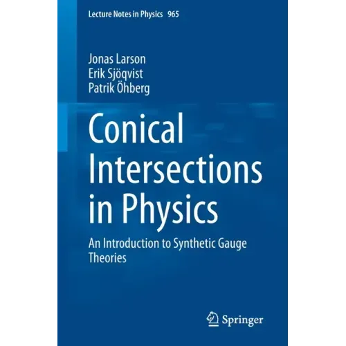Conical Intersections in Physics: An Introduction to Synthetic Gauge Theories