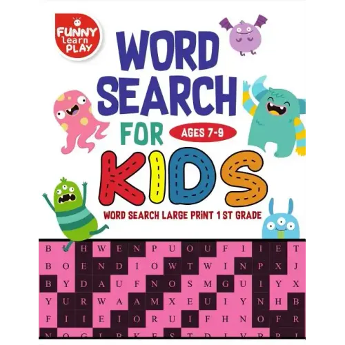 Word Search For Ages 7-9 Kids: Word Search for Kids Ages 7-9 Activity Book for Education & Learning
