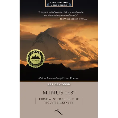 Minus 148 Degrees, Anniversary Edition: First Winter Ascent of Mount McKinley, Anniversary Edition