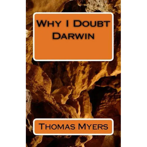 Why I Doubt Darwin