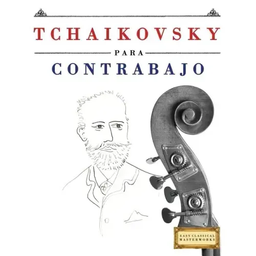 Tchaikovsky Para Contrabajo: 10 Piezas F