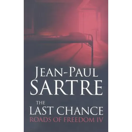 The Last Chance: Roads of Freedom IV