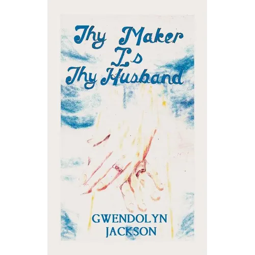 Thy Maker is Thy Husband