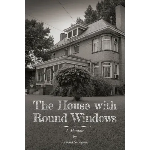 The House with Round Windows: A Memoir