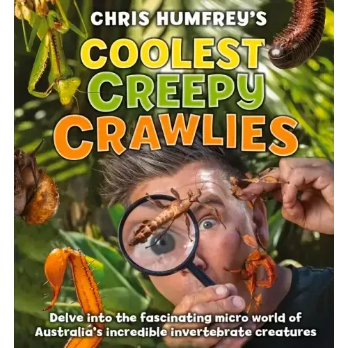 Coolest Creepy Crawlies: Delve Into the Fascination Micro World of Australia's Incredible Invertebrate Creatures