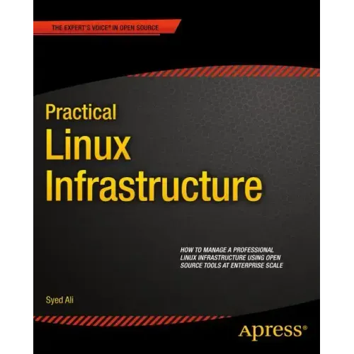 Practical Linux Infrastructure
