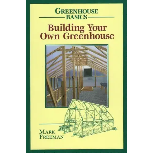 Building Your Own Greenhouse