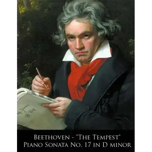 Beethoven - The Tempest Piano Sonata No. 17 in D minor