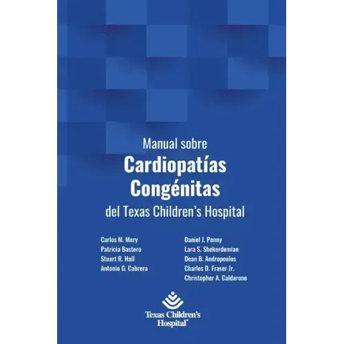 Manual sobre Cardiopatías Congénitas del Texas Children's Hospital