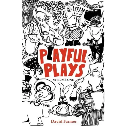 Playful Plays: Plays and drama activities for children and young people