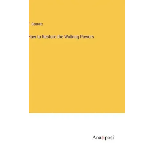How to Restore the Walking Powers