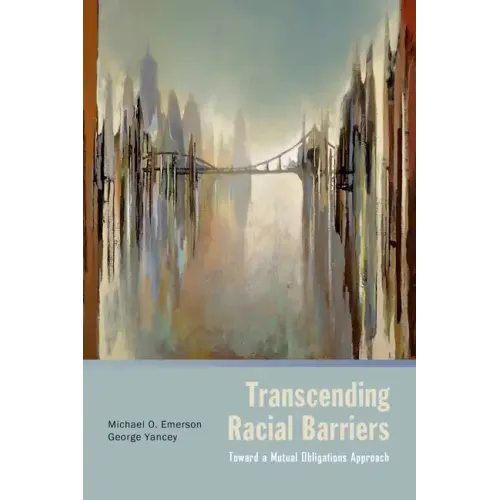 Transcending Racial Barriers: Toward a Mutual Obligations Approach
