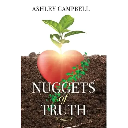Nuggets of Truth: Volume 1
