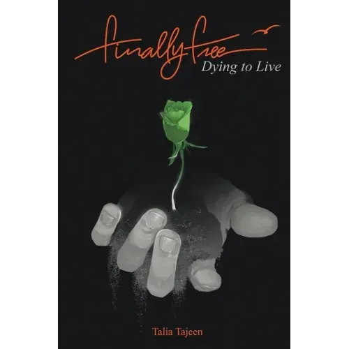 Finally Free: Dying to Live