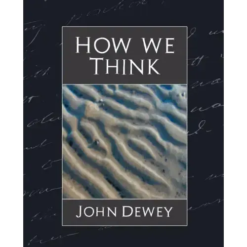 How We Think (New Edition)