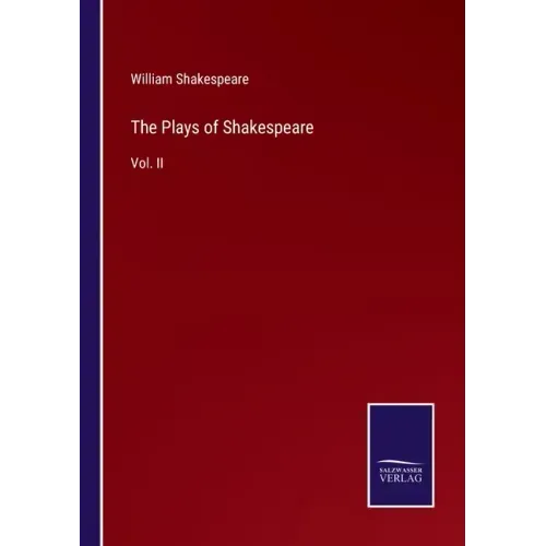 The Plays of Shakespeare: Vol. II
