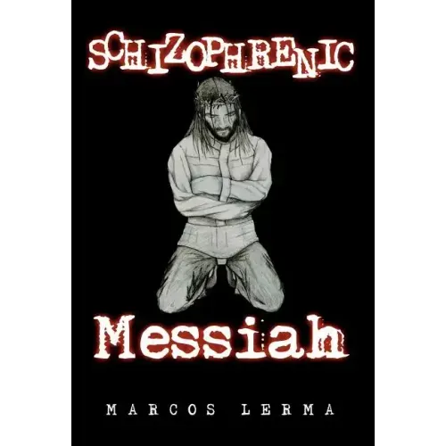 Schizophrenic Messiah