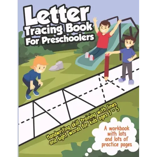Letter Tracing Book for Preschoolers: Handwriting Skills Training with Lines and Sight Words - Learning to Write the Alphabet, for Kids ages 3-5 (abc