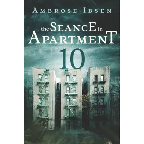 The Seance in Apartment 10