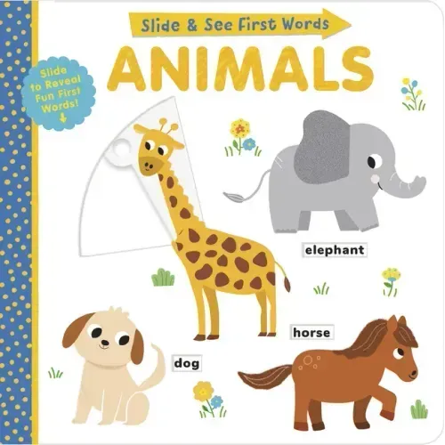 Animals: Slide and See First Words