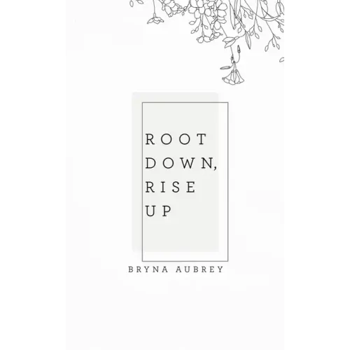 Root Down, Rise Up