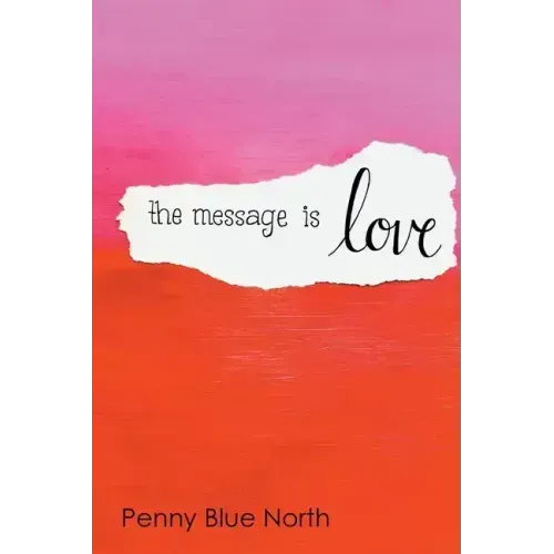 The Message is Love