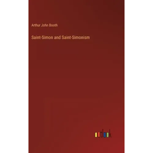 Saint-Simon and Saint-Simonism