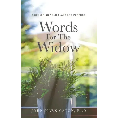 Words for the Widow: Discovering Your Place and Purpose