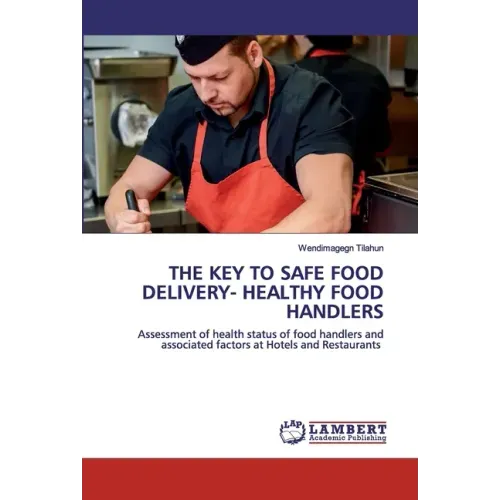 The Key to Safe Food Delivery- Healthy Food Handlers