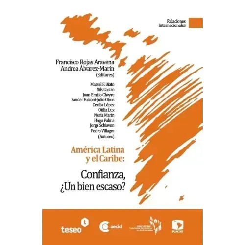 América Latina y el Caribe: Confianza, ¿Un bien escaso?